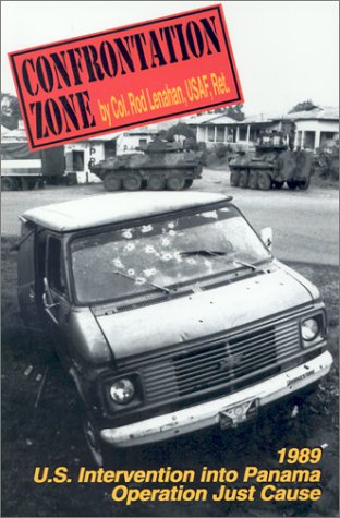 Beispielbild fr Confrontation Zone: The Story of the 1989 U.S. Intervention into Panama : Operation Just Cause zum Verkauf von Seattle Goodwill