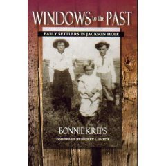 Beispielbild fr Windows to the Past: Early Settlers in Jackson Hole zum Verkauf von BooksRun