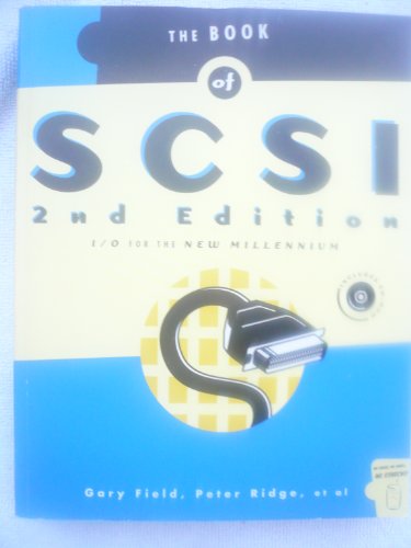 Beispielbild fr The Book of SCSI : I/O for the New Millennium zum Verkauf von Better World Books