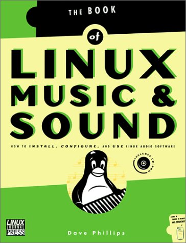 Beispielbild fr Linux Music and Sound : How to Install, Configure and Use Linux Audio Software zum Verkauf von Better World Books