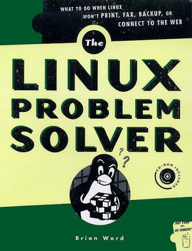 Imagen de archivo de The Linux Problem Solver (with CD-ROM) a la venta por SecondSale