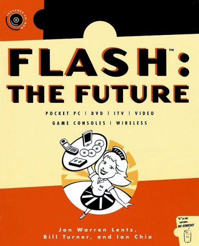 9781886411968: Flash: The Future: Pocket Pc/DVD/ITV/Video/Game Consoles/Wireless