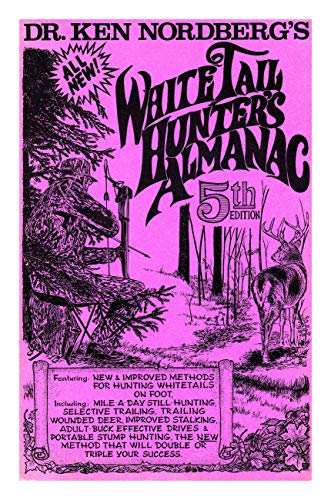 Beispielbild fr Dr. Ken Nordberg's whitetail hunters Almanac zum Verkauf von ThriftBooks-Dallas