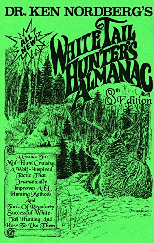 Beispielbild fr Dr. Ken Nordberg's Whitetail Hunter's Almanac zum Verkauf von HPB Inc.