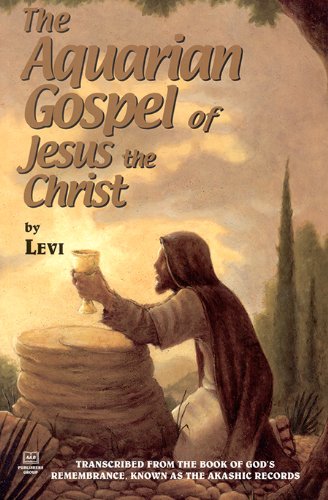 The Aquarian Gospel Of Jesus The Christ - Levi