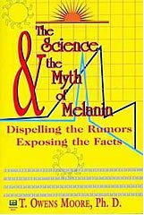 Stock image for The Science and the Myth of Melanin: Dispelling the Rumours, Exposing the Facts for sale by Stephen White Books