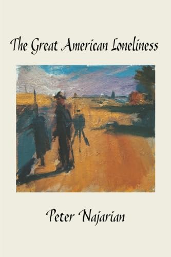 Beispielbild für The Great American Loneliness zum Verkauf von BooksRun