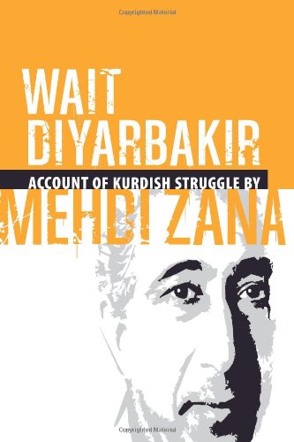 Beispielbild für Wait Diyarbakir: Account of Kurdish Struggle Told by Mehdi Zana zum Verkauf von Revaluation Books