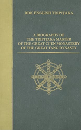 Stock image for A Biography of the Tripitaka Master of the Great Ci'en Monastery of the Great Tang Dynasty (BDK Engl for sale by Save With Sam