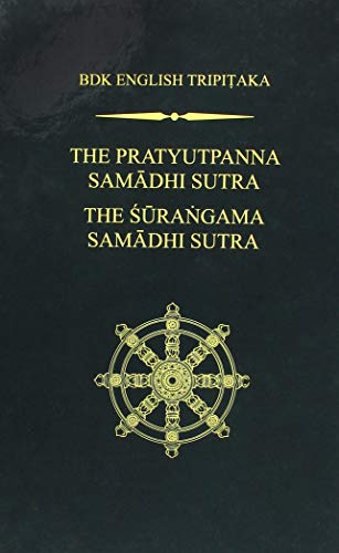 Stock image for The Pratyutpanna Samadhi Sutra / The Surangama Samadhi Sutra (BDK English Tripitaka) for sale by Magus Books Seattle