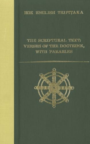 Beispielbild fr Scriptural Text: Verses of the Doctrine, with Parables (BDK English Tripitaka Series) zum Verkauf von Powell's Bookstores Chicago, ABAA