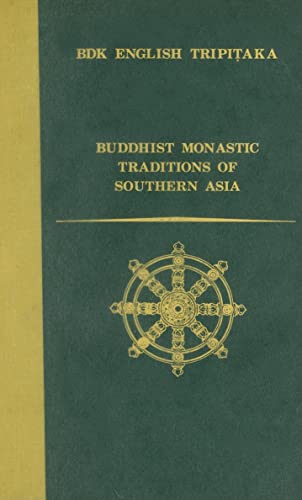 Stock image for Buddhist Monastic Traditions of Southern Asia: A Record of the Inner Law Sent Home from the South Seas (Bdk English Tripitaka Translation Series) for sale by Swan Trading Company