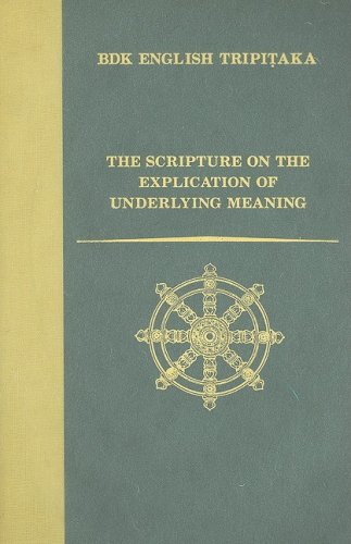 Stock image for The Scripture on the Explication of Underlying Meaning (BDK English Tripitaka) for sale by GF Books, Inc.