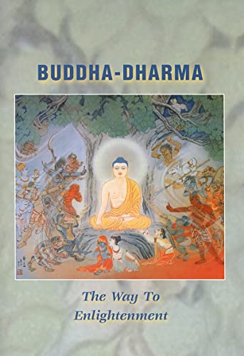 Stock image for Buddha-Dharma: The Way to Enlightenment, Revised Edition for sale by Weird World