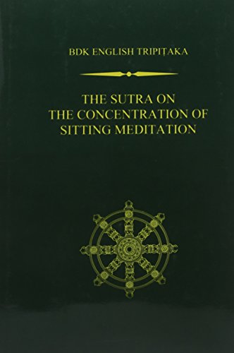 Stock image for The Sutra on the Concentration of Sitting Meditation (BDK English Tripitaka Series. First) for sale by A Book Preserve