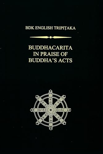 Stock image for Buddhacarita in praise of Buddha's acts (Taisho volume 4, number 192). Translated from the Chinese by Charles Willemen for sale by Hammer Mountain Book Halls, ABAA