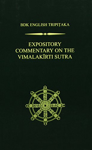 Stock image for Expository Commentary on the Vimalakirti Sutra (BDK English Tripitaka) for sale by Irish Booksellers