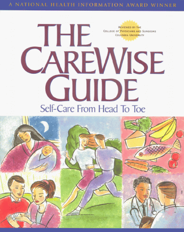 Stock image for The CareWise Guide: Self-Care From Head To Toe for sale by Ravin Books