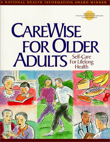 Stock image for CareWise For Older Adults: Self-Care For Lifelong Health for sale by Wonder Book