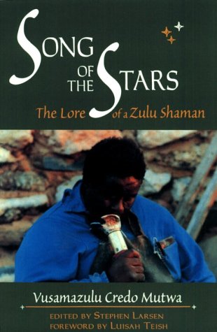 Stock image for The Song of Stars: The Lore of a Zulu Shaman for sale by HPB Inc.