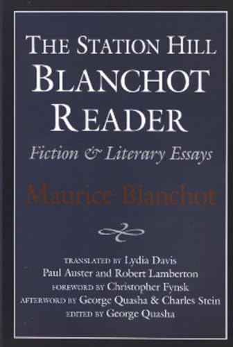 Stock image for The Station Hill Blanchot Reader: Fiction & Literary Essays for sale by Revaluation Books