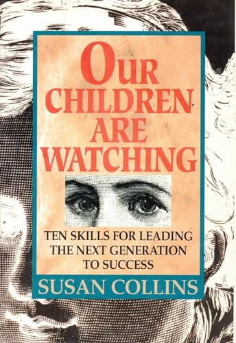 Stock image for OUR CHILDREN ARE WATCHING for sale by Wonder Book