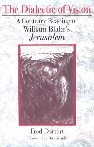 Stock image for The Dialectic of Vision: A Contrary Reading of William Blake's Jerusalem for sale by Cottage Street Books