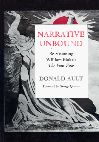 Imagen de archivo de Narrative Unbound : Re-Visioning William Blake's the Four Zoas a la venta por Books Unplugged