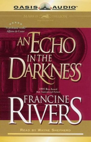 An Echo in the Darkness (Mark of the Lion, 2) (9781886463172) by Rivers, Francine