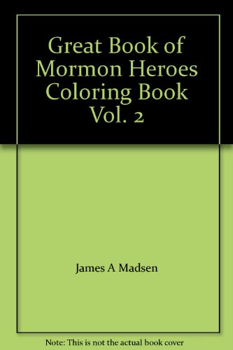 Beispielbild fr Great Book of Mormon Heroes Coloring Book Vol. 2 zum Verkauf von Marissa's Books and Gifts