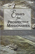 Stock image for Essays for Prospective Missionaries for sale by ThriftBooks-Atlanta