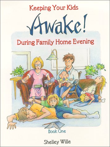 Beispielbild fr Keeping Your Kids Awake! during Family Home Evening--Book One zum Verkauf von Book Deals