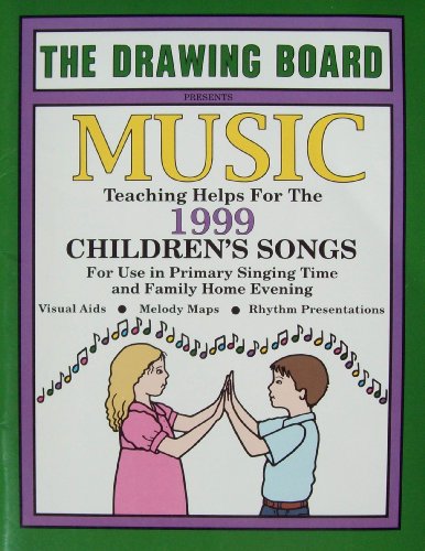 9781886472464: The Drawing Board presents Music Teaching Helps for the 1999 Children's Songs