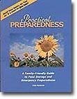 9781886472587: Practical preparedness: A family-friendly guide to food storage and emergency preparedness