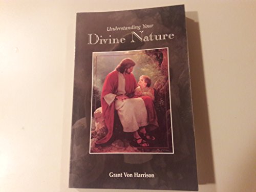 9781886472624: Understanding Your Divine Nature
