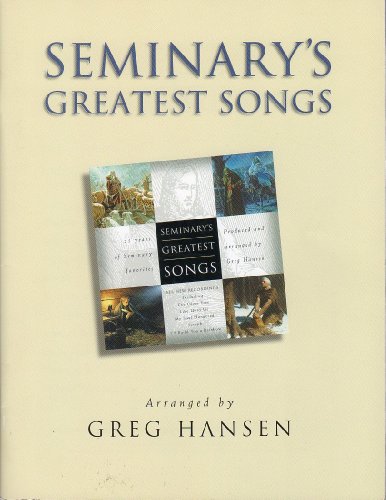 Stock image for Seminary's Greatest Songs (Sheet Music) for sale by Wonder Book