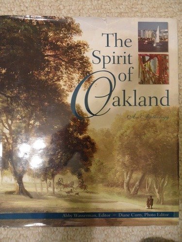 Stock image for The Spirit of Oakland for sale by Better World Books: West