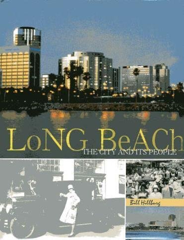 Beispielbild fr Long Beach : The City and Its People zum Verkauf von ThriftBooks-Dallas