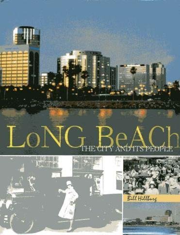 9781886483484: Long Beach : The City and Its People