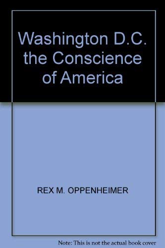 Beispielbild fr Washington D.C. the Conscience of America zum Verkauf von Wonder Book