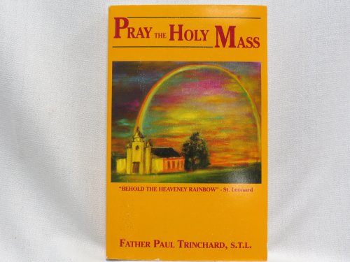9781886492028: Pray the Holy Mass