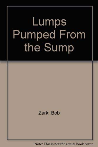 Beispielbild für Lumps Pumped From the Sump zum Verkauf von Discover Books