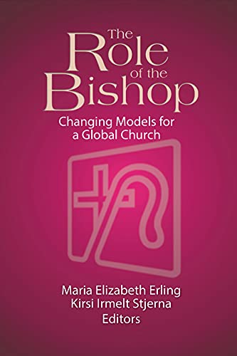 Beispielbild fr The Role of the Bishop: Changing Models for a Global Church zum Verkauf von HPB-Emerald
