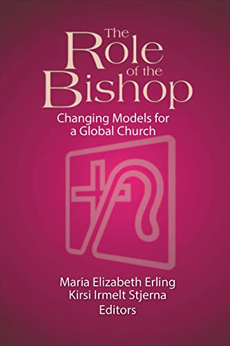 Stock image for The Role of the Bishop: Changing Models for a Global Church for sale by HPB-Emerald