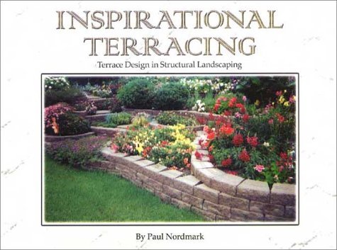 Imagen de stock para Inspirational Terracing: Terrace Design in Structural Landscaping