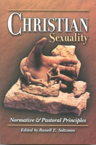 Stock image for Christian Sexuality: Normative and Pastoral Principles for sale by Wonder Book