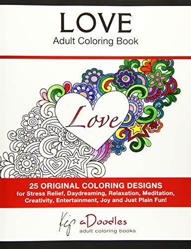 Imagen de archivo de Love - Volume 1 - Adult Coloring Book: Creative Stress Relieving Patterns Coloring Book a la venta por Lucky's Textbooks