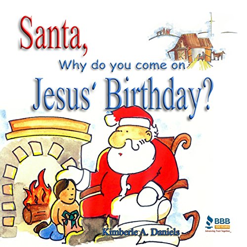 9781886528994: Santa, Why do you come on Jesus' Birthday?