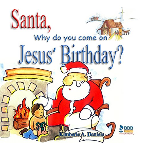 Stock image for Santa, Why do you come on Jesus' Birthday? for sale by GF Books, Inc.