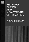 9781886529069: Network Flows and Monotropic Optimization